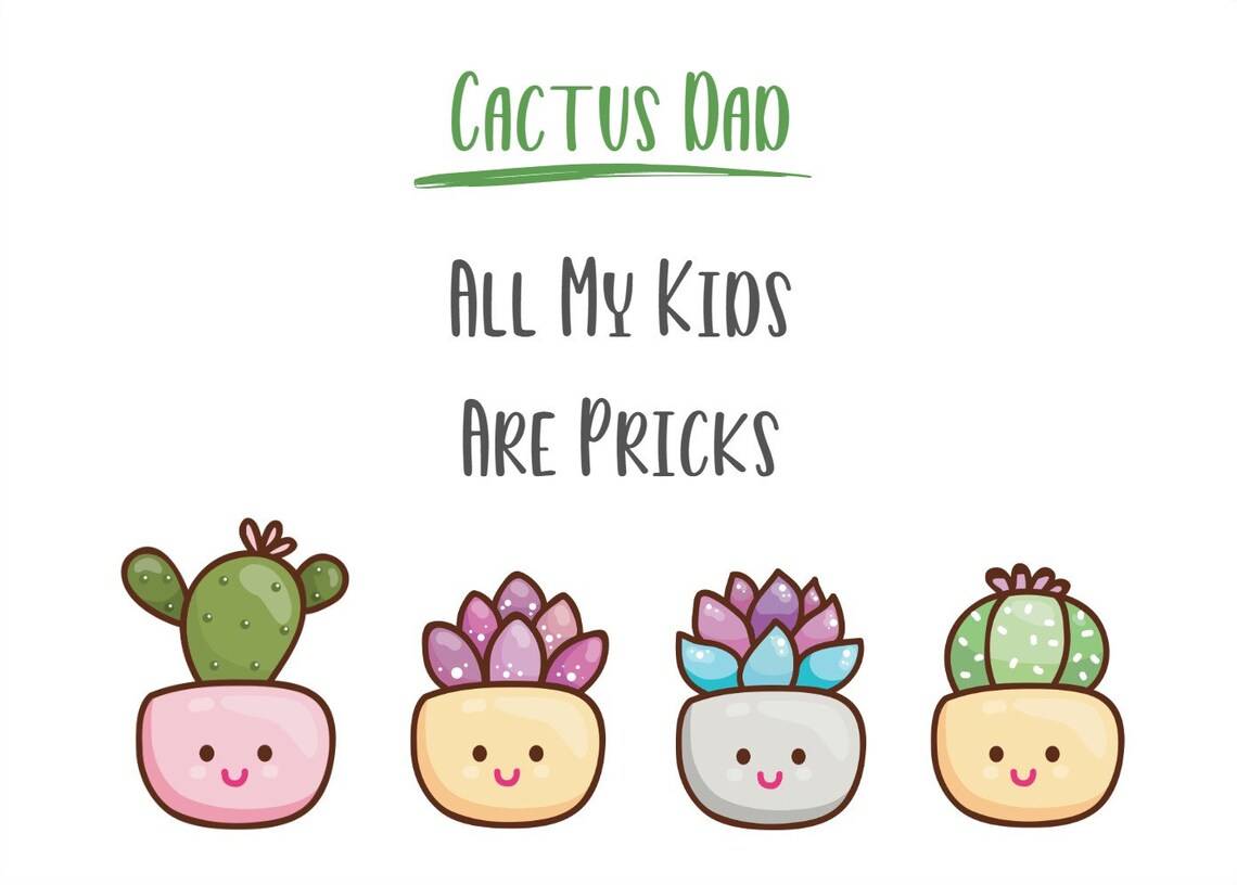 Cactus Dad All My Kids Are Pricks | Assorted Succulents | Wedding | Baby Shower Succulent Favor | Gifts | Self Care | Luxury | Corporate | Unique | Birthday | Party Favor | Succulent Gift - Image 2